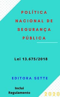 Livro Lei de Política Nacional de Segurança Pública e Defesa Social - Lei 13.675/2018: Atualizada - 2020