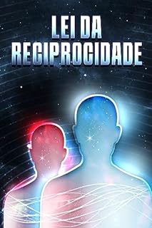 Livro LEI DA RECIPROCIDADE: Leis do Universo #13
