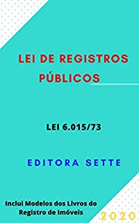 Livro Lei de Registros Públicos - Lei 6.015/73: Atualizada - 2020