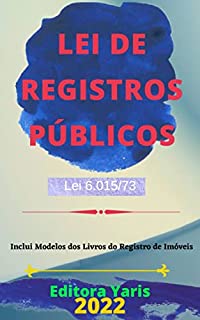 Lei de Registros Públicos – Lei 6.015/73: Atualizada - 2022