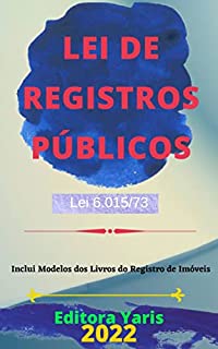Livro Lei de Registros Públicos – Lei 6.015/73: Atualizada - 2022