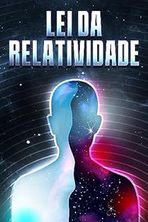 Livro LEI DA RELATIVIDADE: Leis do Universo #10
