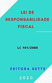 Livro Lei de Responsabilidade Fiscal  - LC 101/200 - LRF: Atualizada - 2020