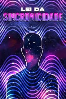 Livro LEI DA SINCRONICIDADE (Leis do Universo)