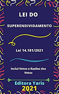 Livro Lei do Superendividamento – Lei 14.181/2021: Atualizada - 2021
