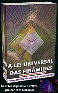 Livro A LEI UNIVERSAL DAS PIRÂMIDES: 026 SÉRIE EXTRAORDINÁRIA