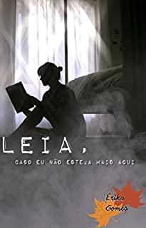 Livro Leia,: caso eu não esteja mais aqui