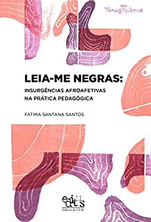 Leia-me negras: insurgências afroafetivas na prática pedagógica