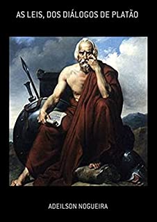 Livro As Leis, Dos Diálogos De Platão