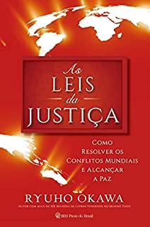Livro As Leis da Justiça: Como resolver os conflitos mundiais e alcançar a paz