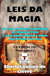 Livro Leis da Magia: As Leis da Magia Explicadas de Maneira Fácil e com Apontamentos sobre Sua Prática Correta