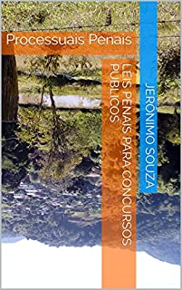 Leis Penais para Concursos Públicos: Processuais Penais
