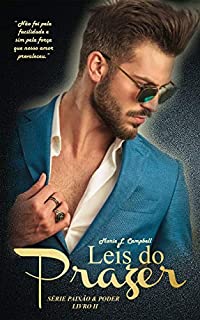 Livro Leis do Prazer: (Série Paixão & Poder - Livro II)