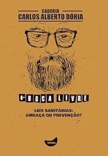 Livro Leis sanitárias: ameaça ou prevenção?