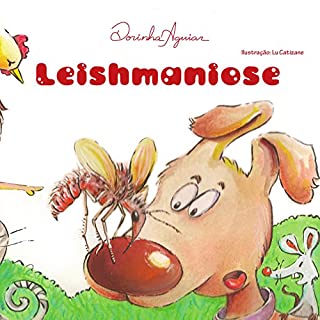 Livro LEISHMANIOSE (DOENÇAS DE VEICULAÇÃO HÍDRICA Livro 4)
