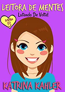 Livro Leitora de Mentes: Lutando de volta! - (Livro de diário para garotas de 9-12 anos)