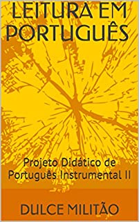 Livro LEITURA EM PORTUGUÊS: Projeto Didático de Português Instrumental II