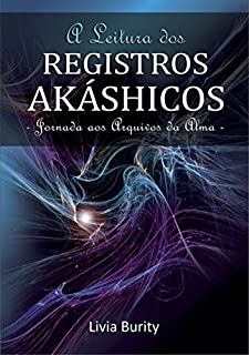 A Leitura Dos Registros Akáshicos