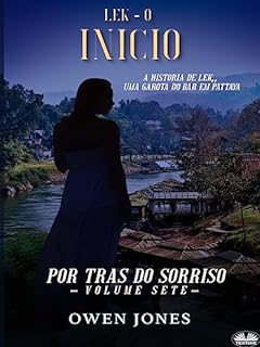 Livro Lek - O Início: A História De Lek, Uma Garota Do Bar Em Pattaya