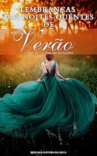 Livro Lembranças das Noites Quentes de Verão (Livro 3 da série "As Quatro Estações do Amor")