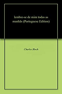 Livro lembre-se de mim todas as manhãs