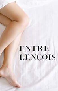 Livro Entre Lençóis: Contos eróticos