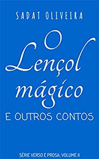 Livro O Lençol Mágico e Outros Contos (Verso e Prosa Livro 2)