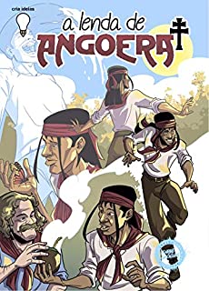 Livro A Lenda de Angoerá (Lendas Gaúchas em Quadrinhos Livro 5)