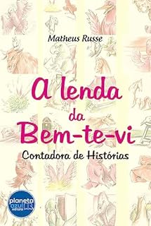 Livro A Lenda da Bem-Te-Vi