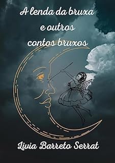 Livro A lenda da bruxa e outros contos bruxos