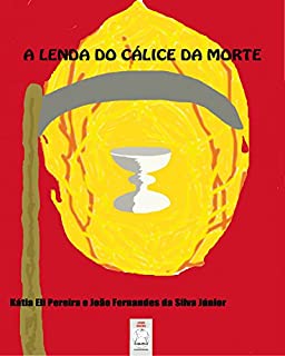 Livro A LENDA DO CÁLICE DA MORTE