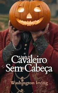 Livro A lenda do Cavaleiro Sem Cabeça