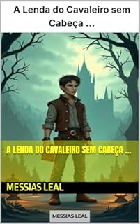 Livro A Lenda do Cavaleiro sem Cabeça ...