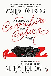 Livro A Lenda do Cavaleiro sem Cabeça e outras histórias