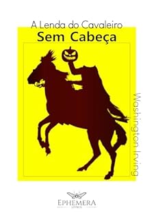 A Lenda do Cavaleiro Sem Cabeça: A Lenda de Sleepy Hollow