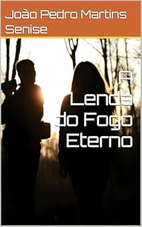 Livro A Lenda do Fogo Eterno (As Aventuras de Victor Alvarenga Livro 1)