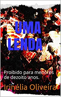 Livro UMA LENDA: Proibido para menores de dezoito anos.