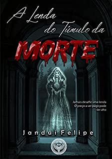 Livro A lenda do túmulo da morte