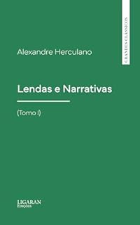 Livro Lendas e Narrativas (Tomo I)