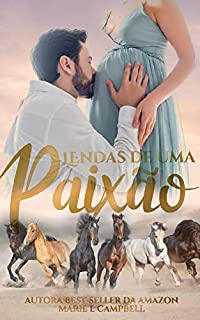 Livro Lendas de Uma Paixão : (Box Completo + Capítulos Extras)