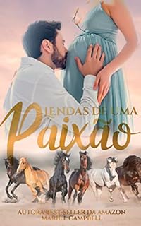 Livro Lendas de uma Paixão - Livro único.