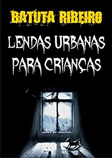 Livro Lendas urbanas para crianças