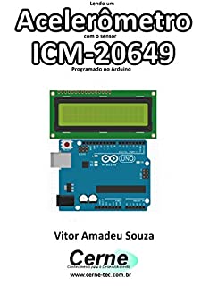 Livro Lendo um Acelerômetro com o sensor ICM-20649 Programado no Arduino