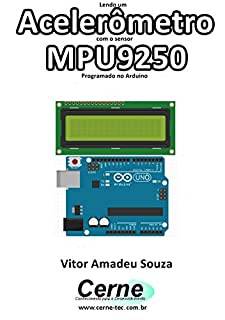 Livro Lendo um Acelerômetro com o sensor MPU9250 Programado no Arduino