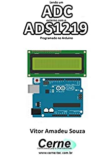 Livro Lendo um ADC externo com o ADS1219 Programado no Arduino