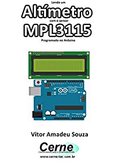 Livro Lendo um Altímetro com o sensor MPL3115 Programado no Arduino