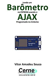 Lendo um  Barômetro no ESP8266 usando o AJAX Programado no Arduino