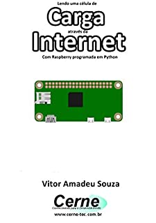 Livro Lendo uma célula de Carga através da Internet Com Raspberry programada em Python