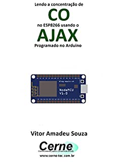 Lendo a concentração de CO no ESP8266 usando o AJAX Programado no Arduino