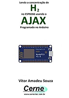 Livro Lendo a concentração de H2 no ESP8266 usando o AJAX Programado no Arduino